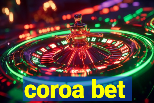 coroa bet